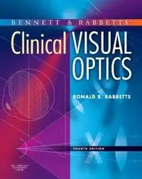 Bennett & Rabbetts' clinical visual optics
